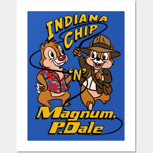 Indiana Chip 'n' Magnum, P.Dale Posters and Art